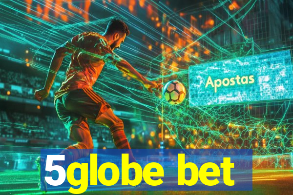5globe bet